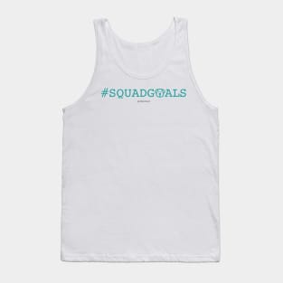 #SQUADGOALS Tank Top